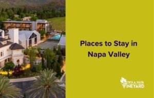 Read more about the article Budget-Friendly Places to Stay in Napa Valley